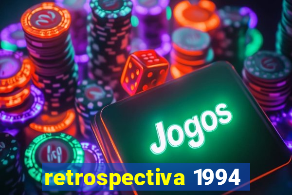 retrospectiva 1994