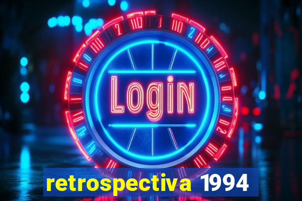 retrospectiva 1994