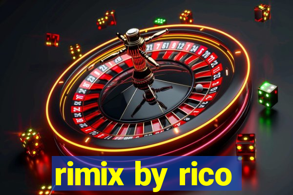 rimix by rico