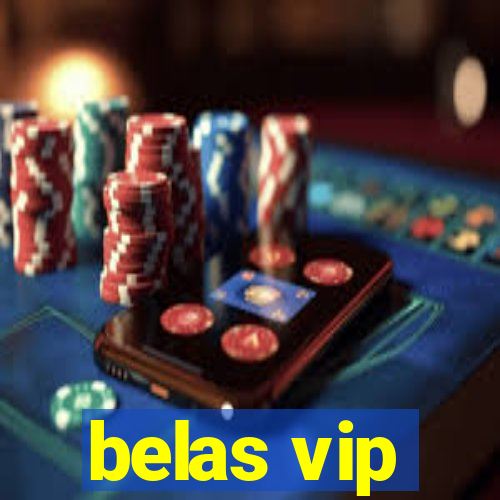 belas vip