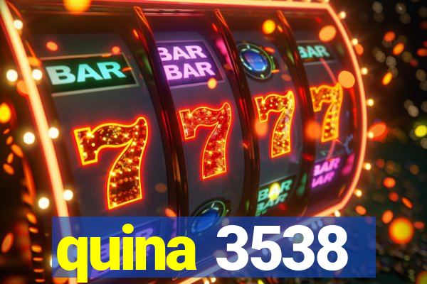 quina 3538