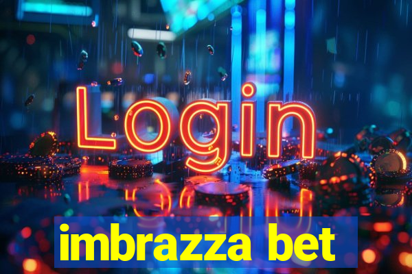 imbrazza bet