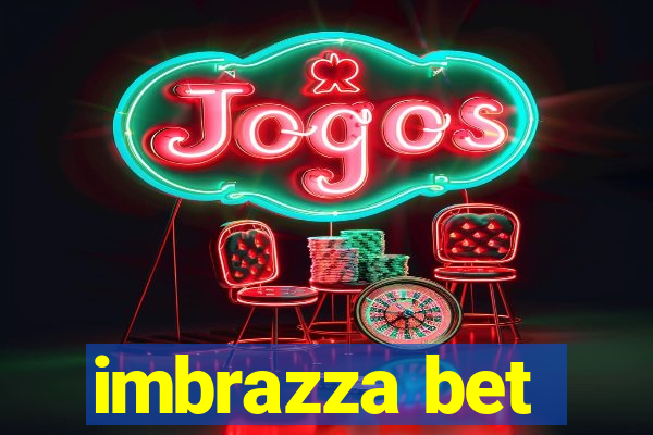 imbrazza bet