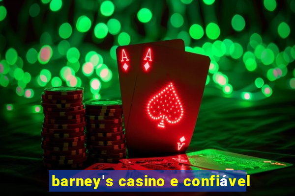 barney's casino e confiável