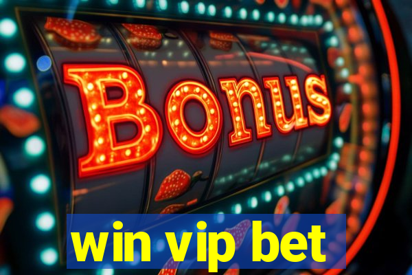 win vip bet