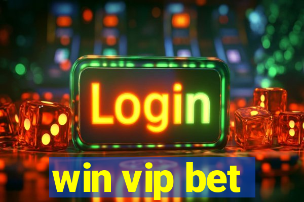 win vip bet