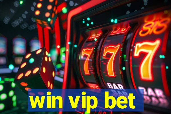 win vip bet