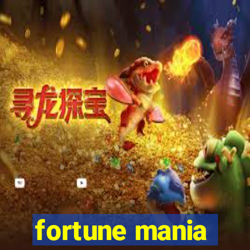 fortune mania