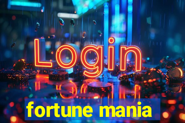 fortune mania