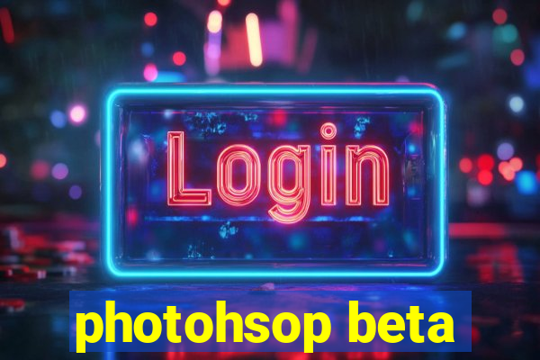 photohsop beta