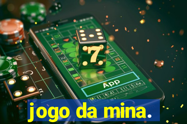 jogo da mina.