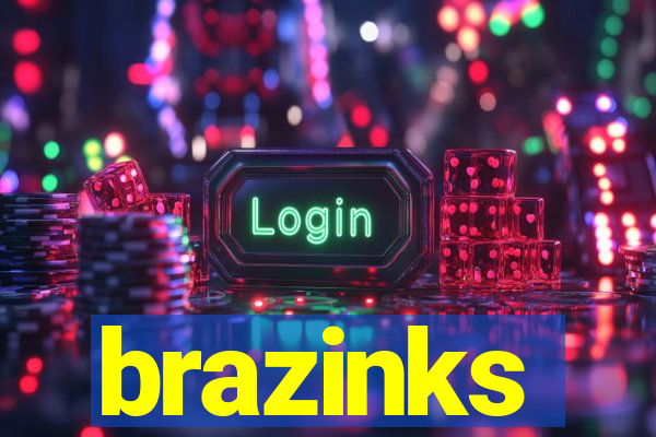 brazinks