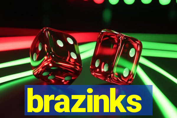 brazinks