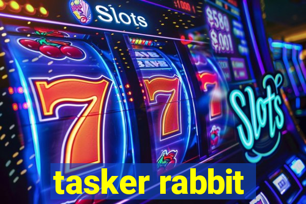 tasker rabbit