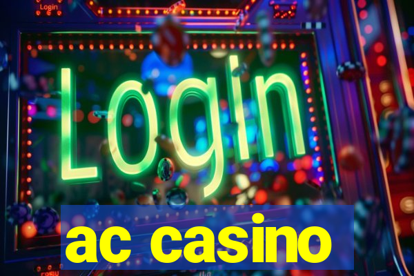 ac casino