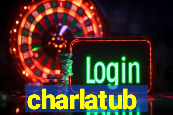 charlatub