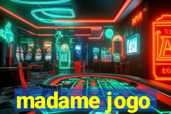 madame jogo