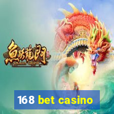 168 bet casino