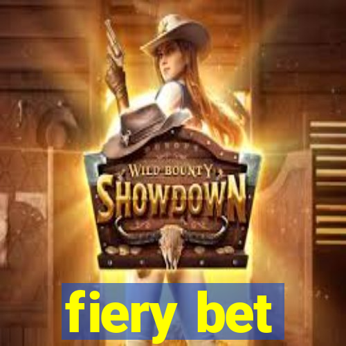 fiery bet