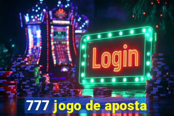 777 jogo de aposta