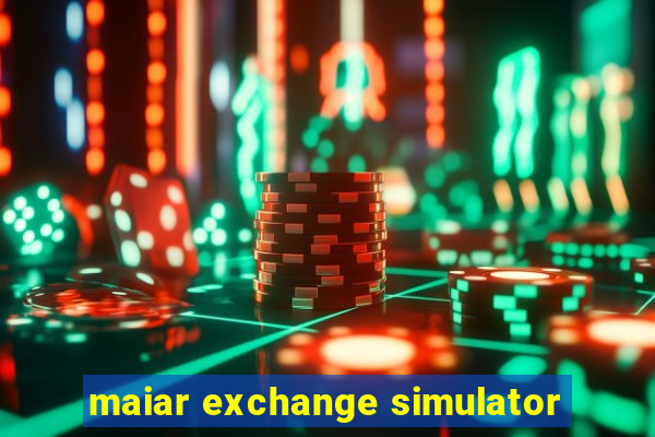 maiar exchange simulator