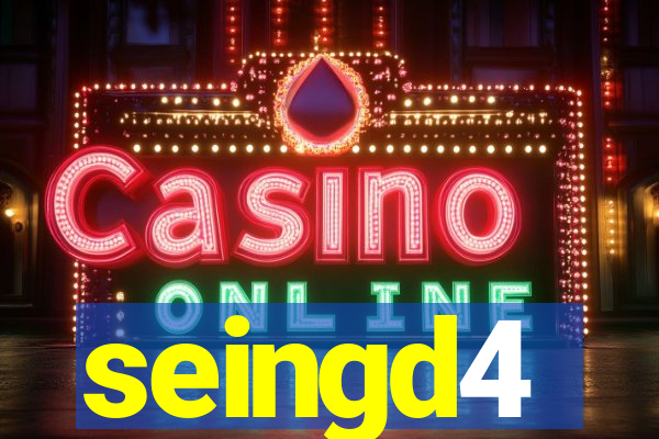 seingd4