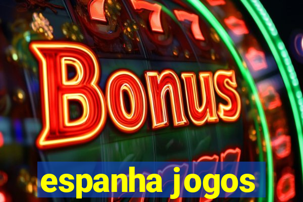 espanha jogos