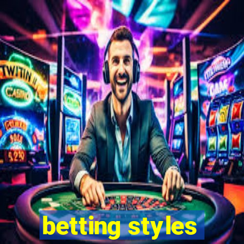 betting styles