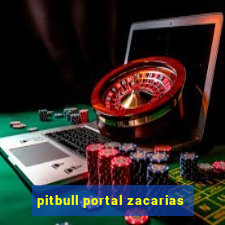 pitbull portal zacarias