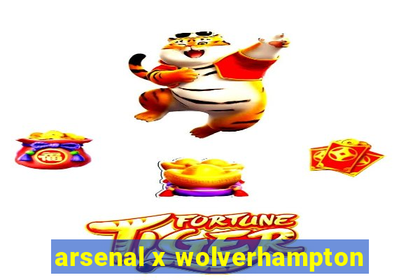 arsenal x wolverhampton