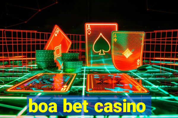 boa bet casino