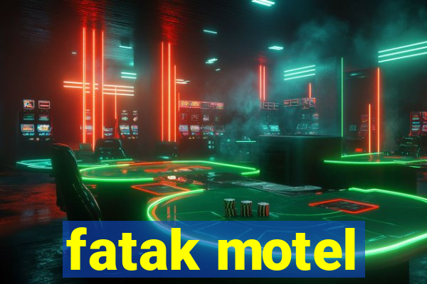 fatak motel