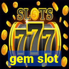 gem slot