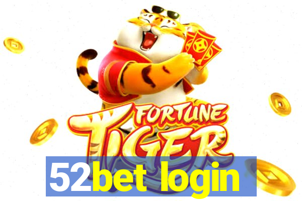 52bet login