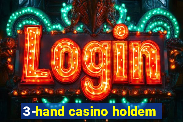 3-hand casino holdem