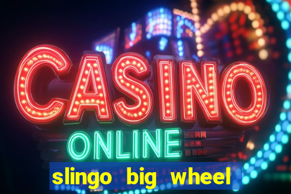 slingo big wheel online slot