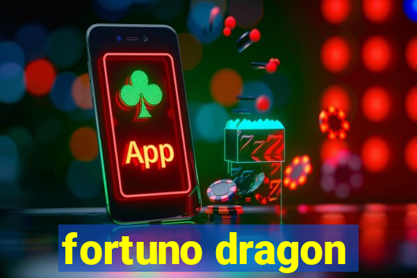 fortuno dragon