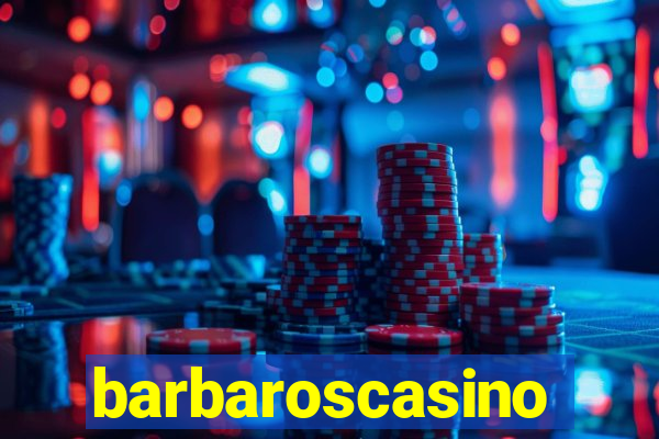 barbaroscasino