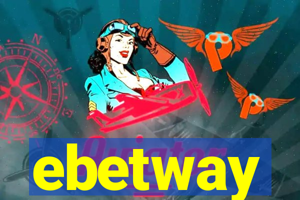 ebetway