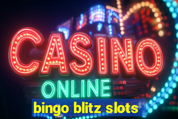 bingo blitz slots