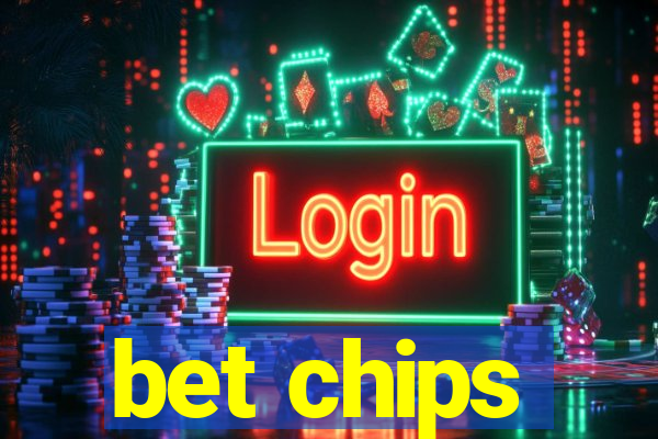 bet chips