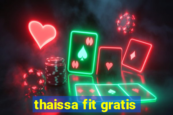 thaissa fit gratis