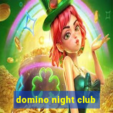 domino night club