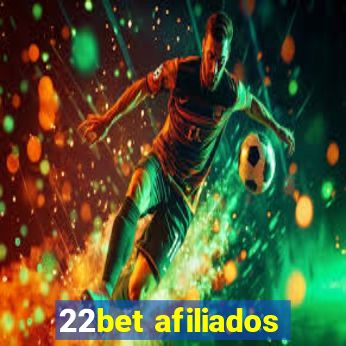 22bet afiliados