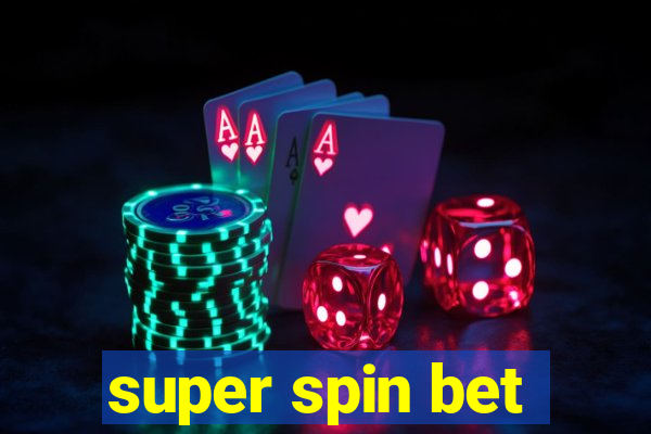 super spin bet