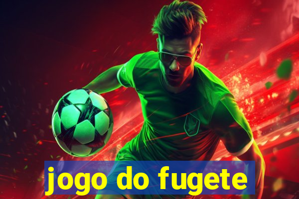 jogo do fugete