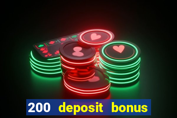 200 deposit bonus casino uk