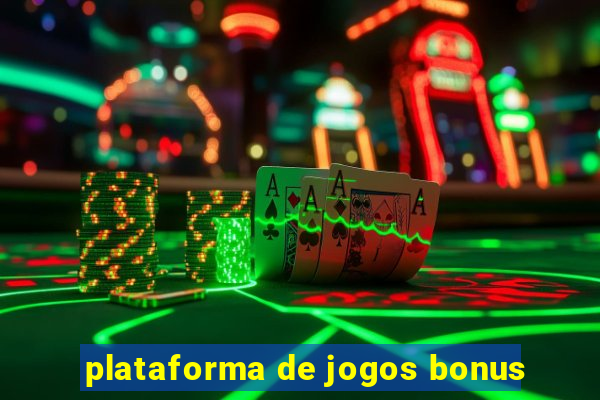 plataforma de jogos bonus