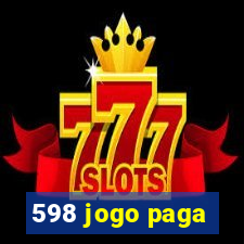 598 jogo paga