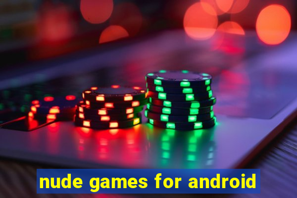 nude games for android